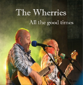All the good times - The Wherries